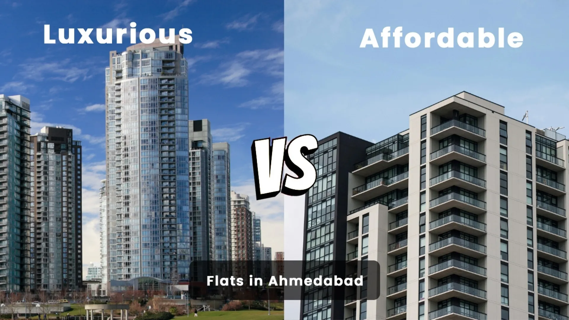 Comparison of luxurious high-rise apartments and affordable modern flats in Ahmedabad, showcasing the city’s diverse real estate options for homebuyers and investors.