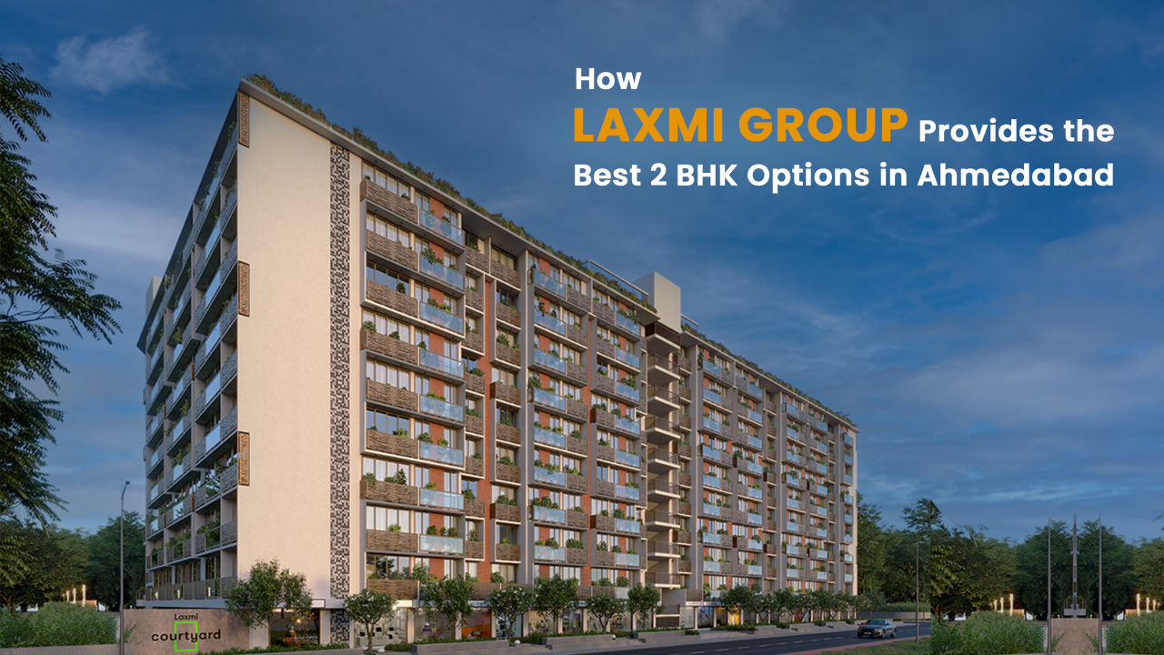 Modern mid-rise residential apartment by Laxmi Group in Ahmedabad, showcasing spacious 2 BHK flat design with efficient carpet area and family-friendly amenities in fast-developing city locations.