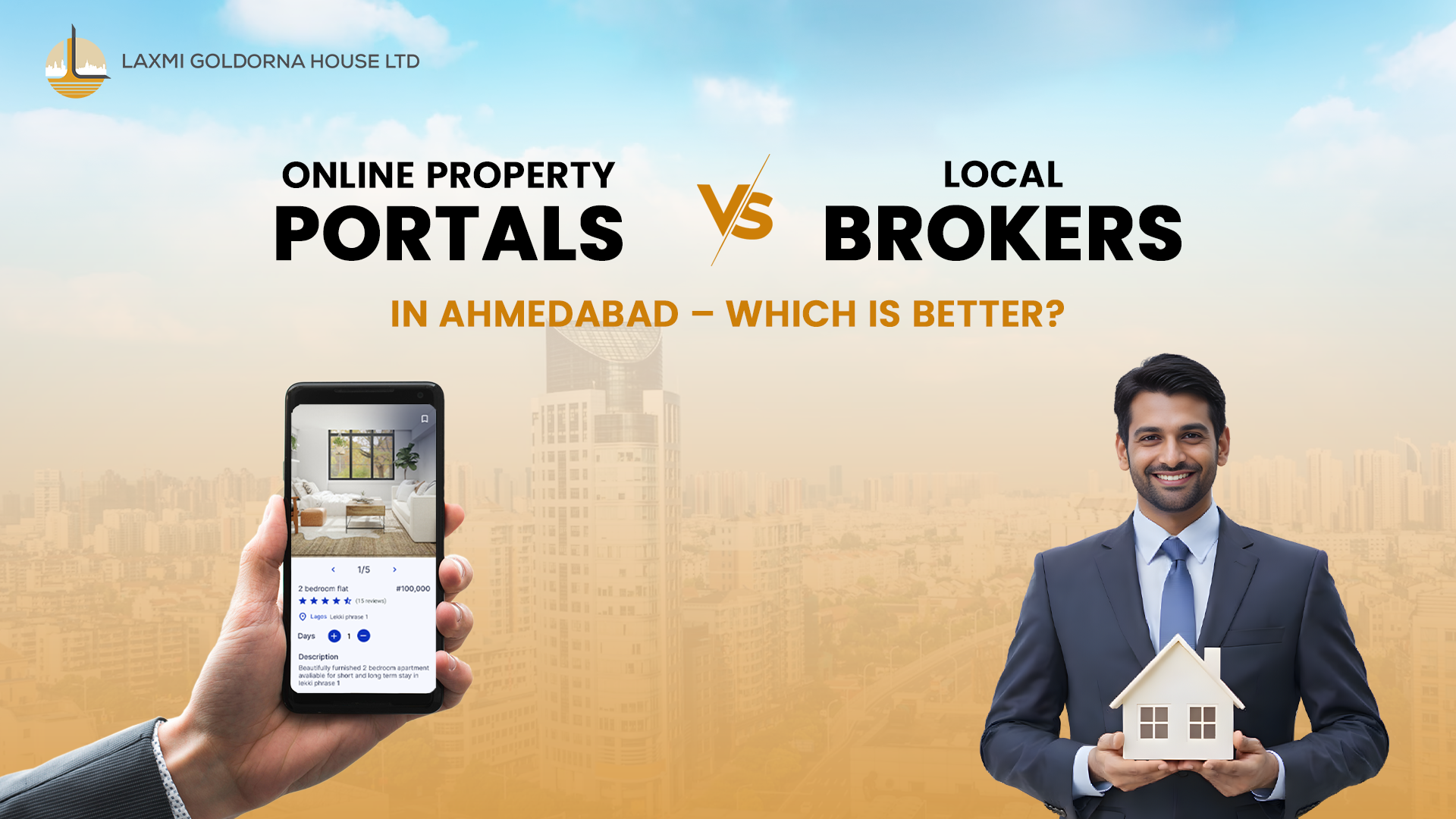 Comparison visual showing a hand holding a smartphone with an online property portal interface on the left, and a smiling real estate broker holding a model house on the right, highlighting the pros and cons of online property portals vs local brokers in Ahmedabad's real estate market.