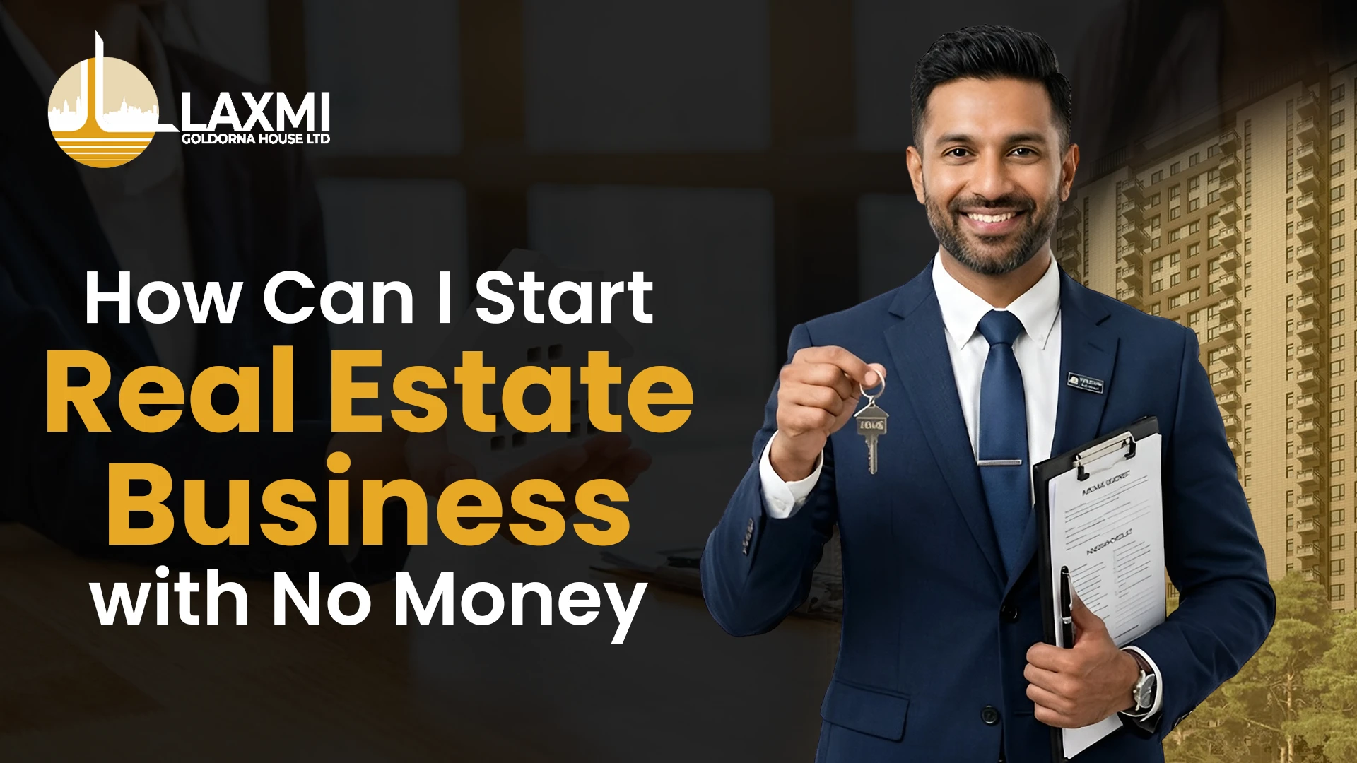 Real estate agent holding house keys and property documents explaining how to start real estate business with no money in India, including tips for beginners entering the real estate industry without investment.